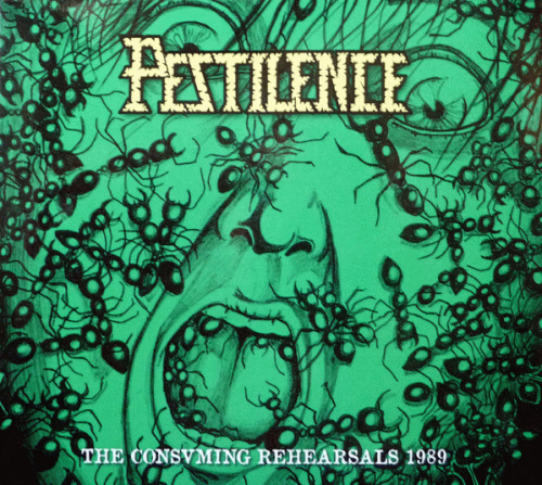 Pestilence : The Consuming Rehearsals (1989)